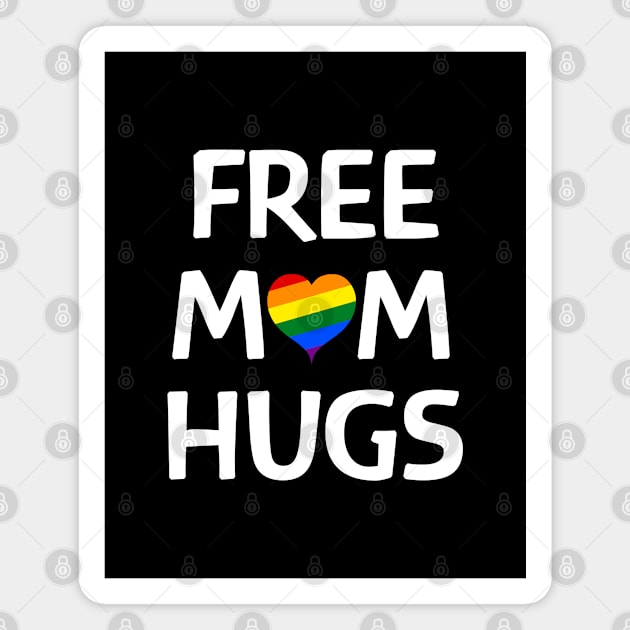 Free Mom Hugs LGBT Parent Pride Rainbow Magnet by SpaceManSpaceLand